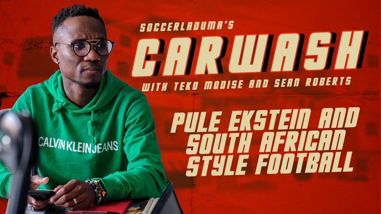 The Carwash Podcast Episode 3: Pule Ekstein and South African Style Football