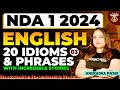 20 Idioms &amp; Phrases With Most Incredible Origin Stories | Part 3 | NDA 1 2024 | UPSC