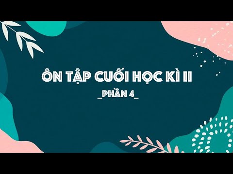 Video Ôn tập cuối học kì II (Phần 4) - Ngữ văn 6 (Chân trời... - YouTube