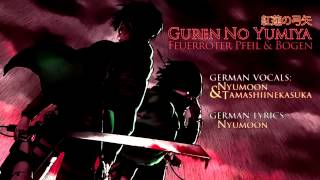 🌙 Guren no Yumiya - 紅蓮の弓矢 | German Cover ● NyuMoon & Kasuka