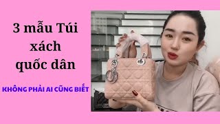 3 mẫu TÚI XÁCH QUỐC DÂN , không phải ai cũng biết | Tâm Túi BMT