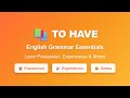 To Have English Grammar: Possession, Experiences & Illness
