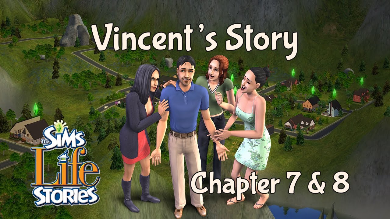 The Sims Life Stories: Vincent's Story Chapter 7 & 8