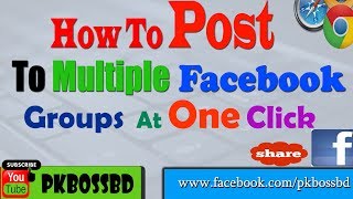 How To Post To Multiple Facebook Groups At The Same Time For Free No Software Needed
