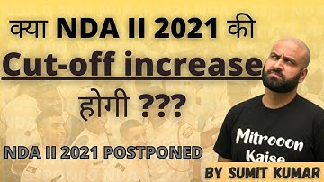 CUT OFF FOR NDA 2 2021 ?? क्या CUTOFF INCREASE होगी ?? NDA 2 2021 POSTPONED || LEARN WITH SUMIT