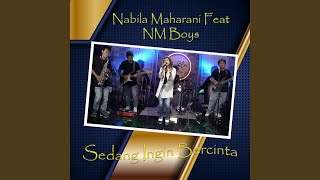 Sedang Ingin Bercinta feat. NM Boys
