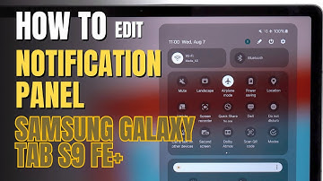 How to Edit Notification Panel Shortcuts on Samsung Galaxy Tab S9 FE+