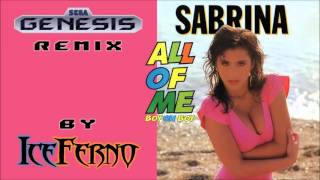 Sabrina Salerno - All Of Me (Sega Genesis Remix)