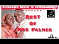 Best of mrs palmer omoruyi  mix by deejay ik  2021 mix