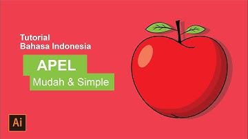 #56 Tutorial Illustrator | Cara Membuat Desain Vector Apel (Apple) di Adobe Illustrator 2021