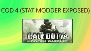 COD 4 (Stat & Rank Modder Exposed!)