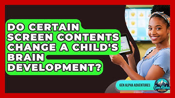 Do Certain Screen Contents Change A Child