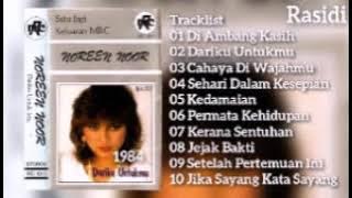 NOREEN NOOR _ DARIKU UNTUKMU (1984) _ FULL ALBUM