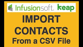 How to Import Contacts into InfusionSoft from a CSV File