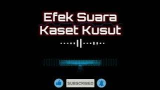 EFEK SUARA KASET KUSUT UNTUK EDITING VIDEO !!!