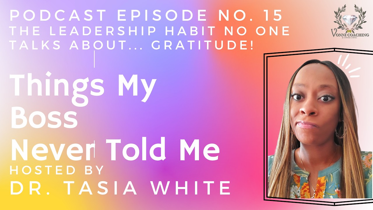 The Leadership Habit No One Talks About: Gratitude | Things My Boss ...