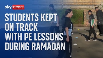 Ramadan: New guidance on PE lessons for fasting students
