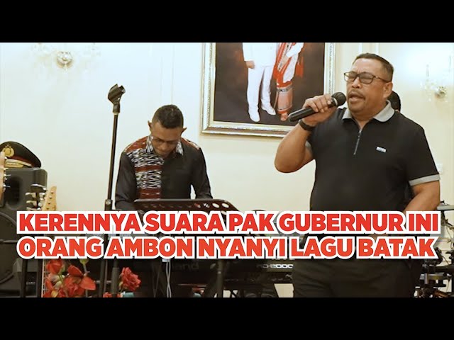 GUBERNUR MALUKU Menyanyi Lagu BATAK - VOCAL-nya SUPER!! class=