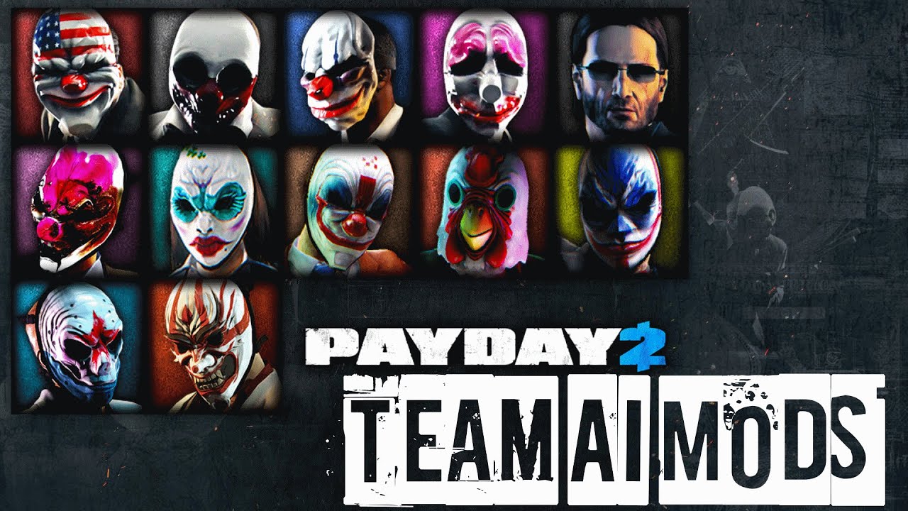 Payday 2 Mods Team AI Hold, Follow, Carry YouTube