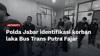 Polda Jabar identifikasi korban laka Bus Trans Putra Fajar