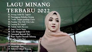 LAGU MINANG TERBARU 2022 FULL ALBUM TERBAIK, HILANG INDAK KATAGANTI