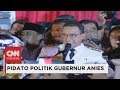 Full  pidato politik perdana gubernur anies baswedan di balai kota  pelantikan anies sandi