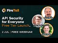 API Security for Everyone - Free Tier Launch