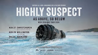 Highly Suspect As Above, So Below New Zealand Tour 2024