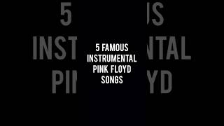 5 Famous Instrumental Pink Floyd Songs. #Pinkfloyd #Fyp #Instrumental #Altmusic