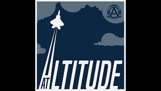 At Altitude - Brig. Gen Christopher Amrhein - AFRS