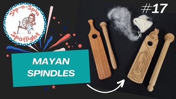 Spindle Spotlight #17 - Rope Makers/Twisting Paddles/Mayan Spindles