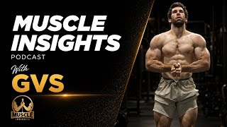 Muscle Insights With Geoffrey Verity Schofield 