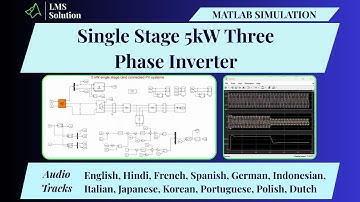 MATLAB Simulation of Single Stage 5kW Three Phase Inverter | Single Stage 5kW Three Phase Inverter