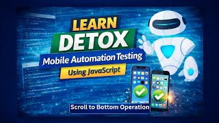 How to Scroll Until Element is Visible in Detox | Step-by-Step Guide