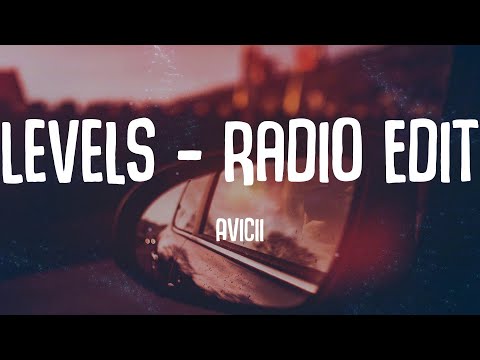 Avicii - Levels - Radio Edit (Lyrics)