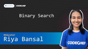[Unacademy Special Class] Binary Search - Problem Solving || Riya Bansal