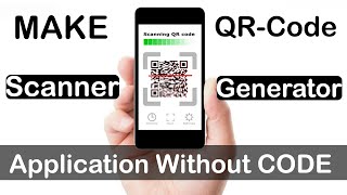Make QR-Code Scanner & Generator Application Without a Single Code | In Hindi | #codewithpradhan screenshot 3