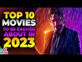 Top 10 movies to be excited about in 2023  bingetv