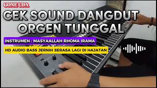 Cek Sound Dangdut Orgen Tunggal [ Instrumen Masya Allah ] HD AUDIO BASS JERNIH
