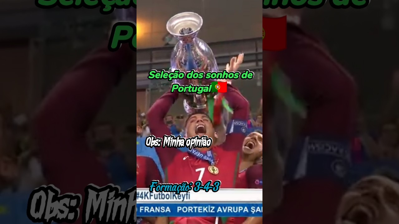 Seleção dos Sonhos de Portugal - Imortais do Futebol