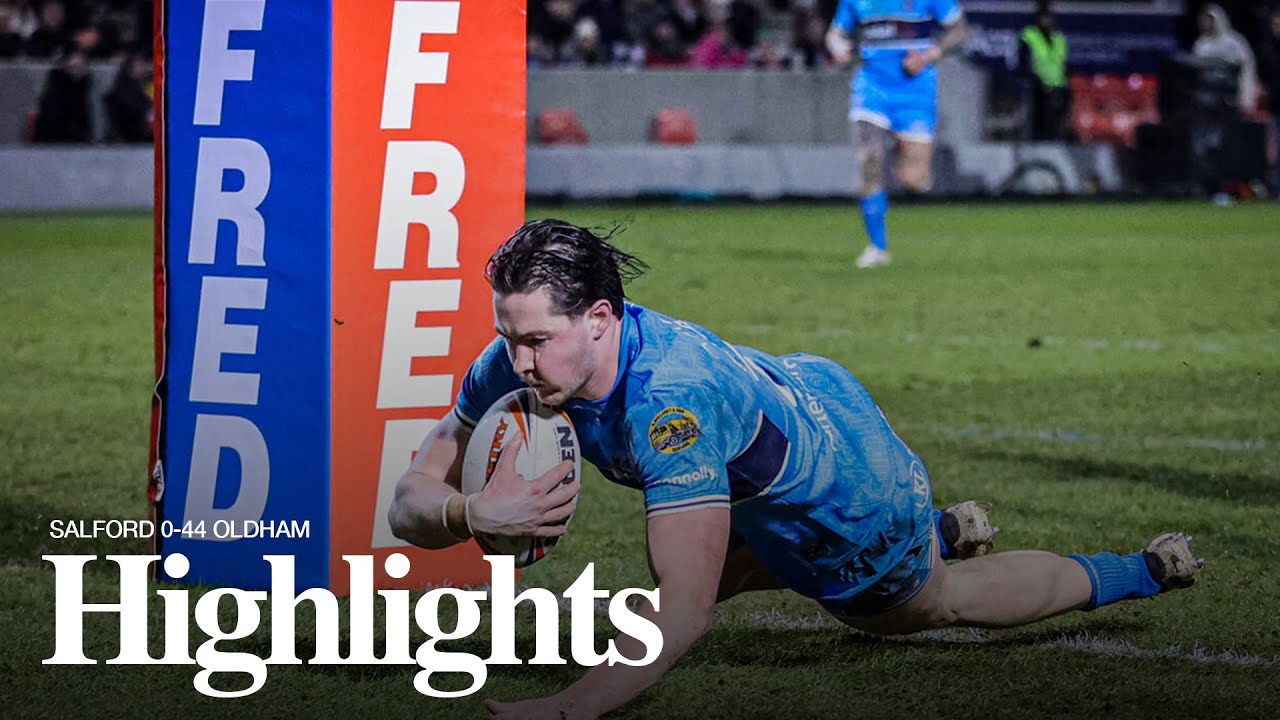 HIGHLIGHTS | Salford 0-44 Oldham