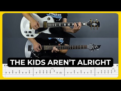 The Kids Aren't Alright - Guitar Tab Guitar Tab
