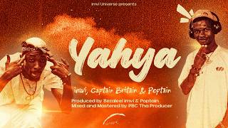 imvi, Captain Britain, Poptain - Yahya (Trending song)