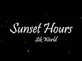 Sik World Sunset Hours Lyrics mp3