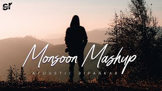 Monsoon Mashup 2022 | SR Production & Music x Acoustic Dipankar | Best Heart Touching Cover Songs