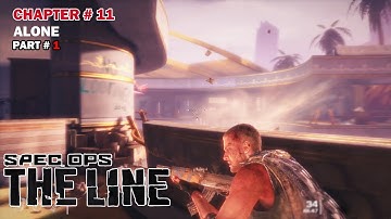 Spec Ops The Line | Chapter 11 |Alone | Part 1 | Gameplay | Gaming guy