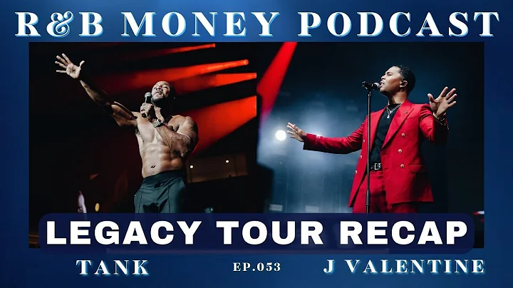 The Legacy Tour Recap • R&B MONEY Podcast • Ep.53