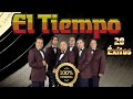 💃🕺 Grupo El Tiempo | Puras Románticas 💕💕