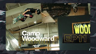 Starve The Filmers - Ep11 - Camp Woodward Season 11