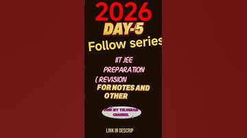 DAY-5 OF [JEE Preparation 📝] IIT JEE study vlog #minivlog #iitmotivation #study #viralvideo #shorts